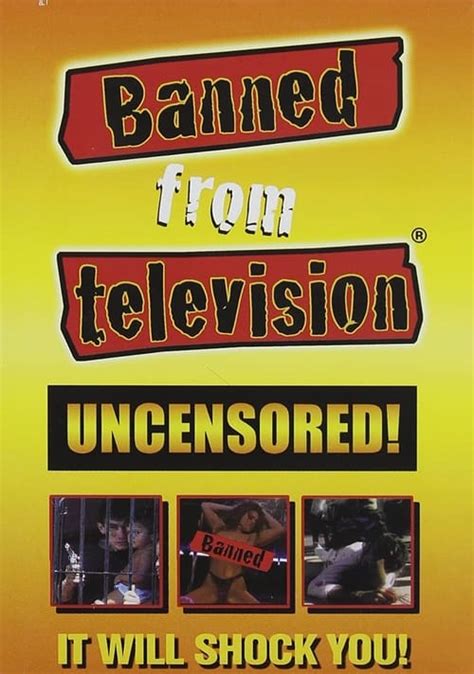 banned from television|Banned From Television Series (1998) .